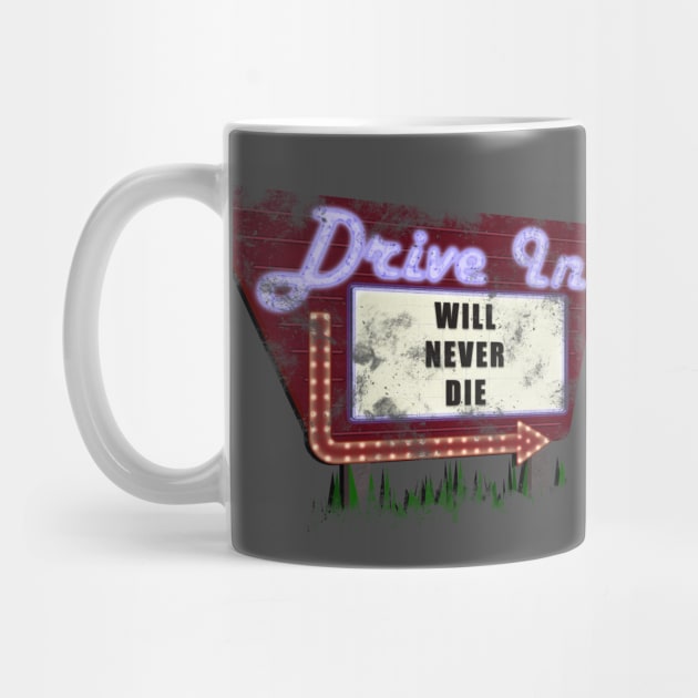 The Drive-In will never Die by Flush Gorden